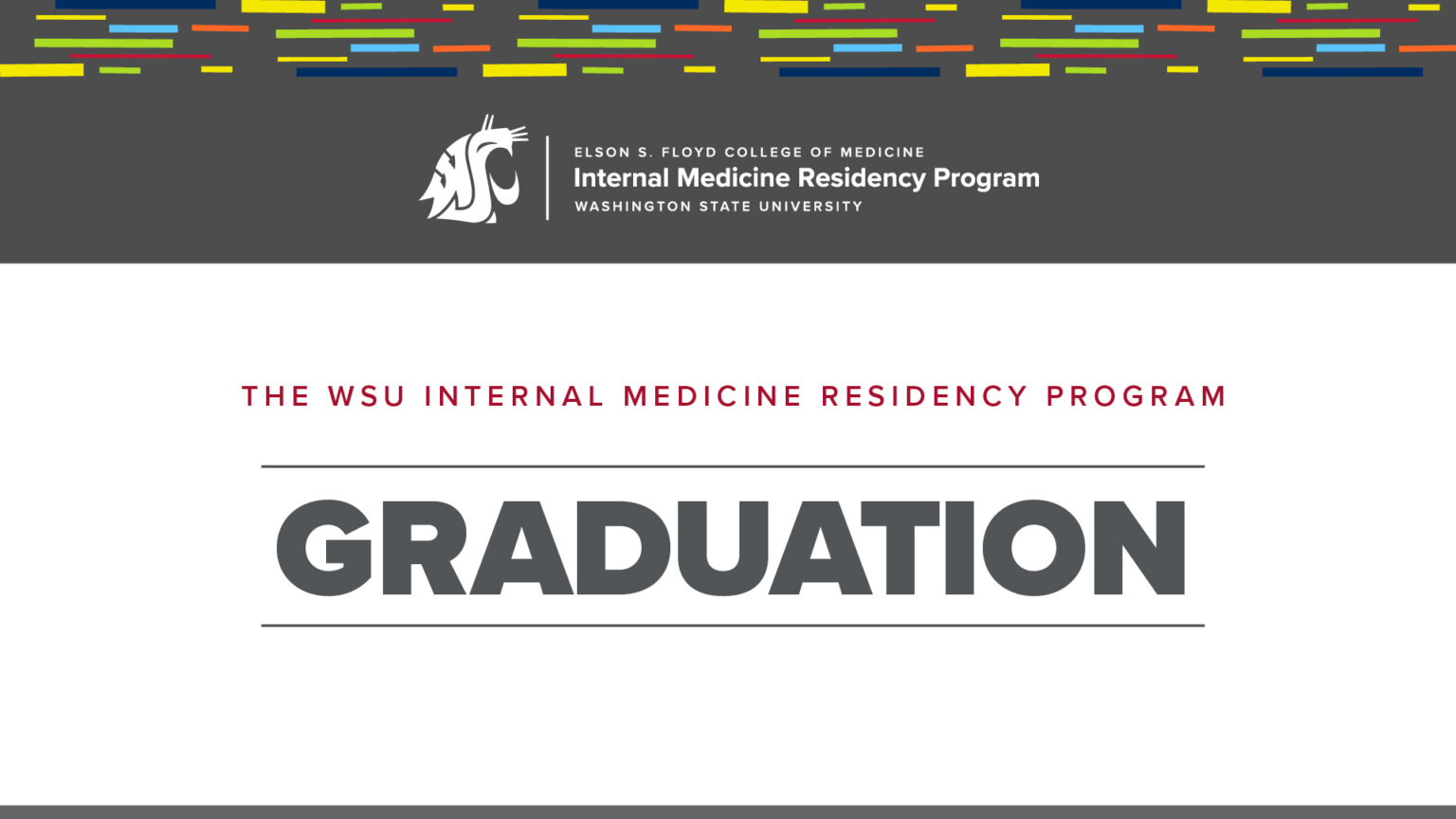 WSU Internal Medicine Residency Program Graduation Elson S. Floyd