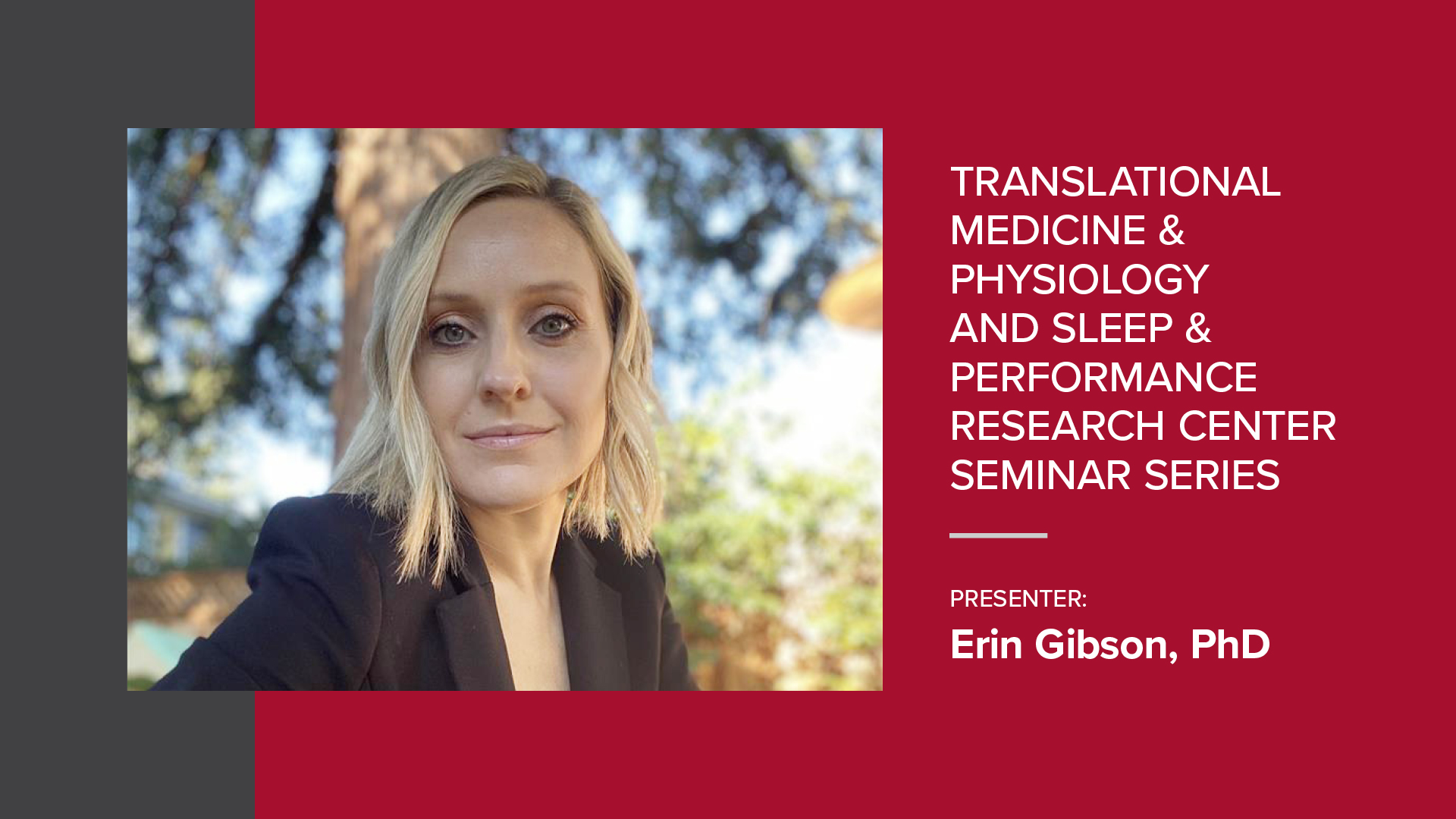 Presenter Erin Gibson, PhD.