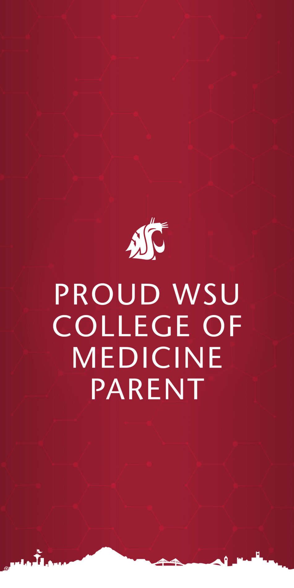 Washington State skyline crimson with Proud WSU College of Medicine Parent