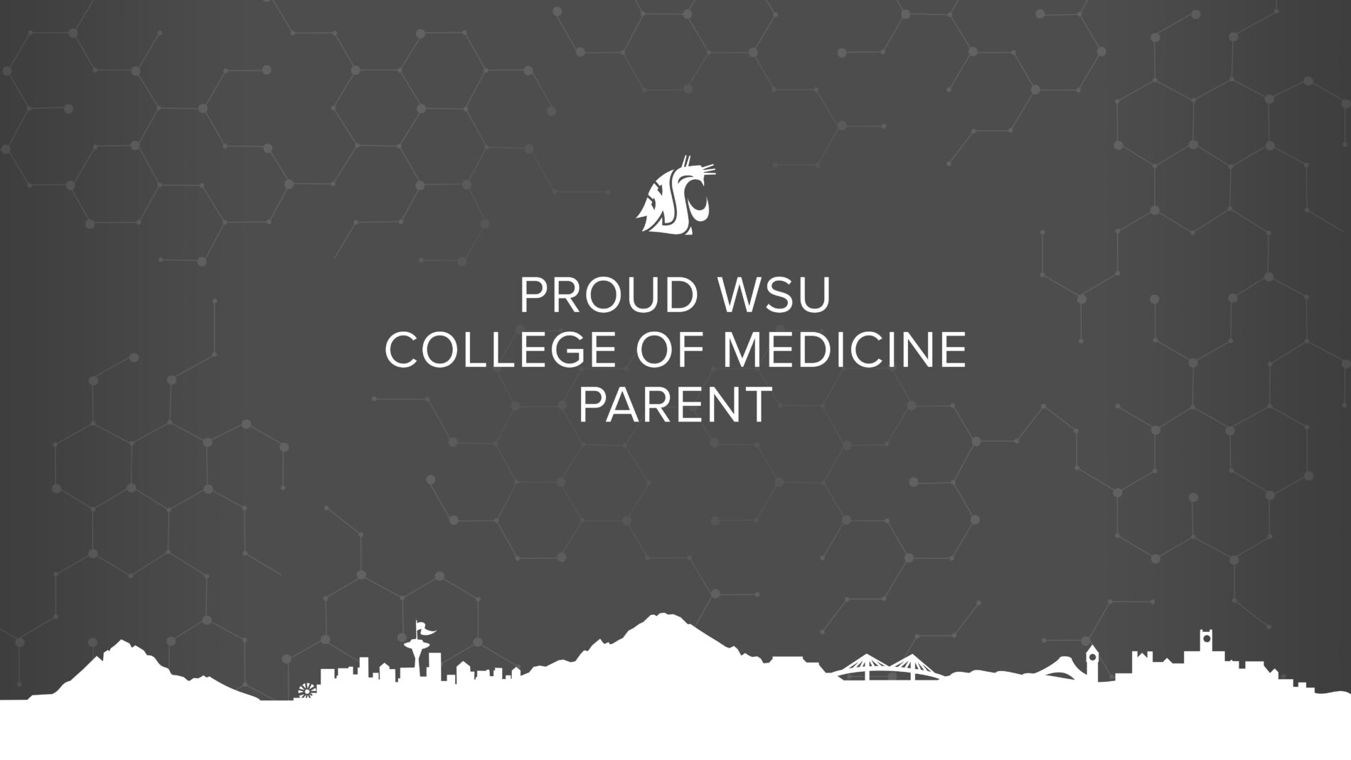 Washington State skyline gray with Proud WSU College of Medicine Parent