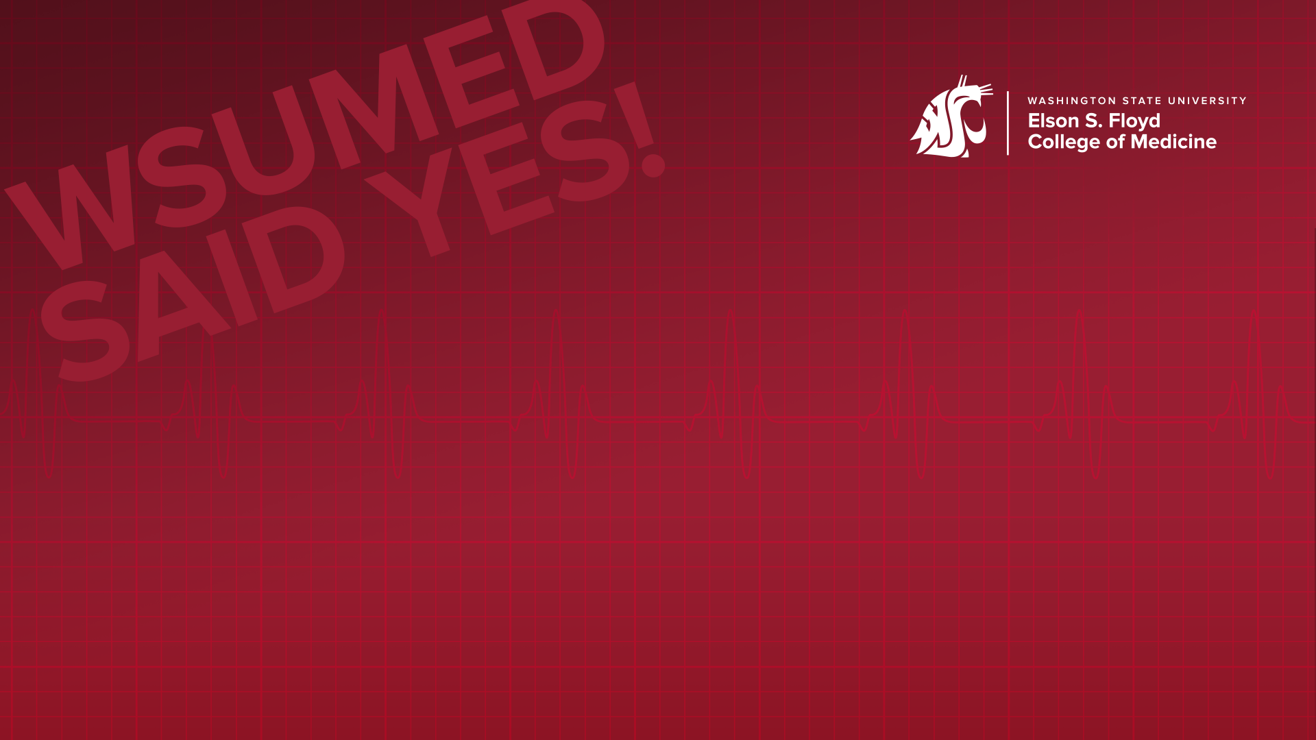 Crimson WSUMED said Yes! zoom background.