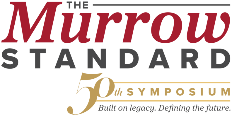 The Murrow Standard 50th Symposium - Built on legacy. Defining the future.