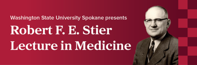 WSU Spokane presents Robert F. E. Stier lecture