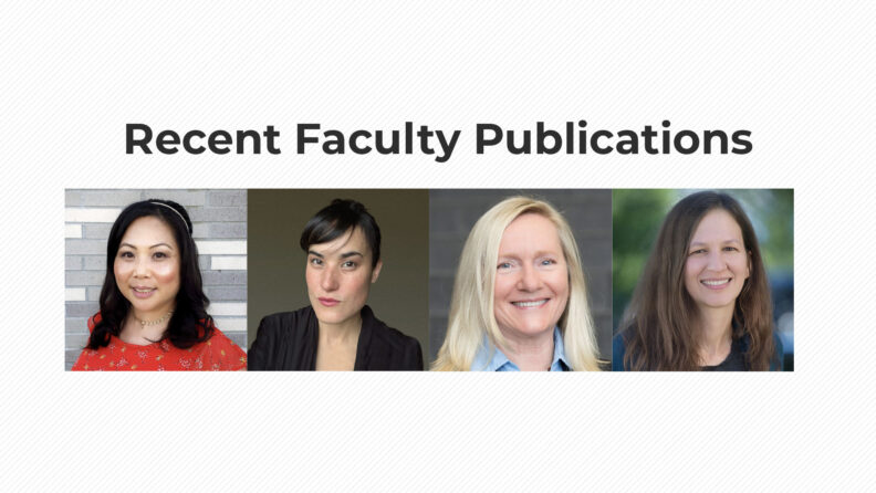 Recent faculty publications by faculty: Dr. Connie Kim Yen Nguyen-Truong, PhD, BSN, RN, ANEF, FAAN; Dr. Melissa Vera, PhD, RN; Dr. Claire Richards, PhD, RN; Dr. Marian Wilson, PhD, MPH, RN, PMGT-BC.