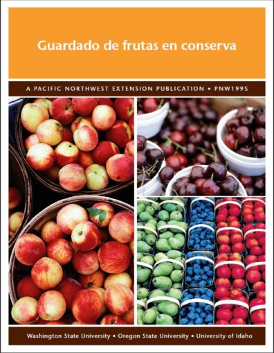 Cover of "Guardado de frutas en conserva. A pacific Northwest Extension Publications. PNW1995. Washington State University, Oregon State University, University of Idaho"