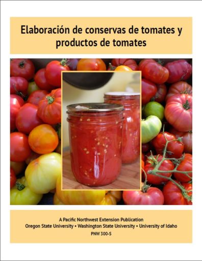 Cover of "Elaboracion de conservas de tomates y productos de tomates. A Pacific Northwest Extension Publication. Oregon State University, Washington State University, University of Idaho. PNW 300-S"