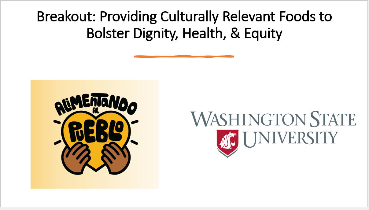 "Breakout: Providing Culturally Relevant Foods to Bolster Dignity, Health, and Equity" flyer.