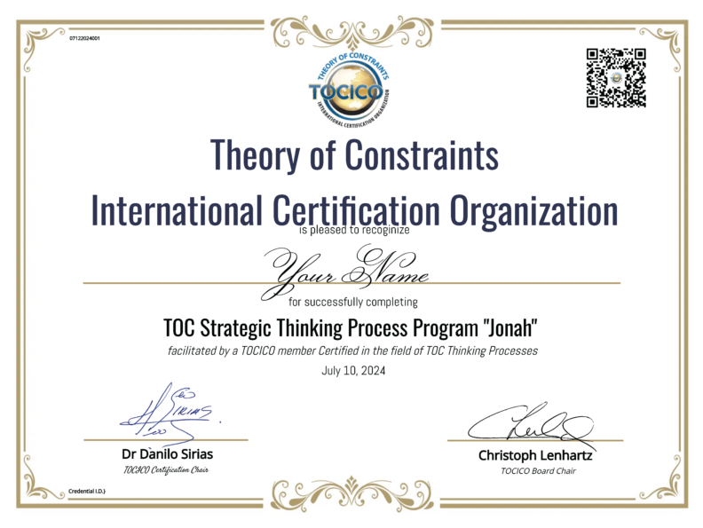 Jonah Certificate. Certificate says "Theory of constraints internal certification organization is pleased to recognize your name for successfully completing TOC strategic thinking process program "jonah" facilitated by a TOCICO member certified in the field of TOC thinking process."