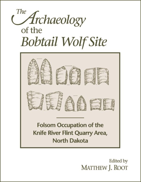 The Archaeology of the Bobtail Wolf Site cover