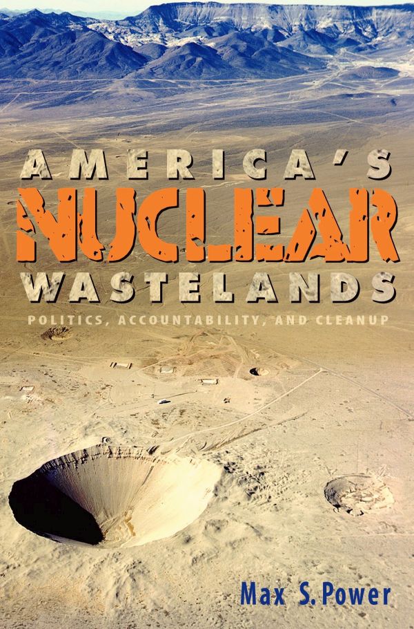 America's Nuclear Wastelands cover
