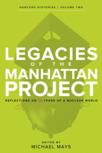 Legacies of the Manhattan Project cover
