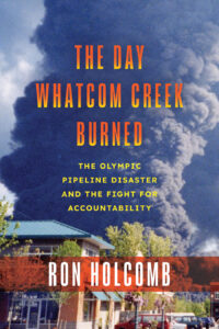 The Day Whatcom Creek Burned cover